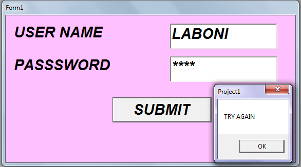 Project 21. VISUAL BASIC PROGRAMMING LANGUAGE (User Name & Password Part-1) Run/Display Project (F5) (First Time Wrong Password)