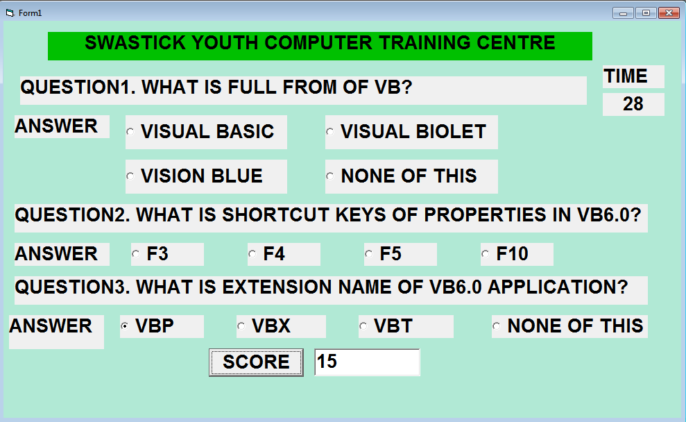 Project 17. VISUAL BASIC PROGRAMMING LANGUAGE (Multiple Choice Question) Run/Display Project (F5)